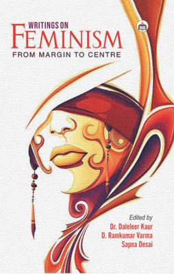 Writings On Feminism: From Margin To Centre(Hardcover, Daleelar kaur)