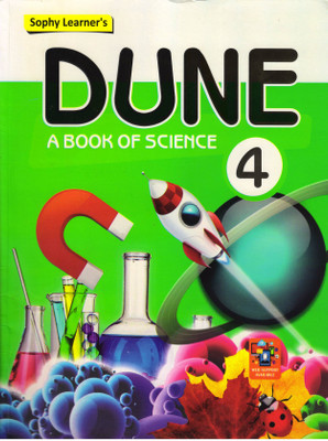 Sophy Learner's DUNE, A BOOK OF SCIENCE - 4(Paperback, EKTA ANAND)