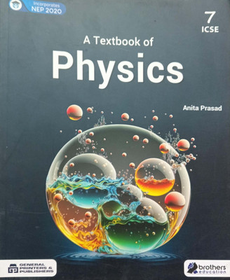 A Text Book Of Physics Class 7(Pepper back, Anita Prasad)