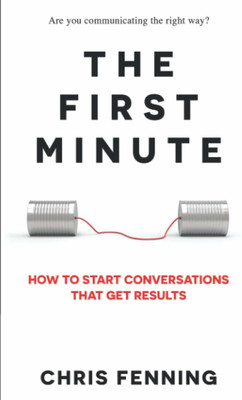 The First Minute(Paperback, Chris Fenning)