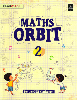 HEADWORD MATHS ORBIT CLASS - 2(For The CISCE Curriculum)(Paperback, Mamta Sharma)