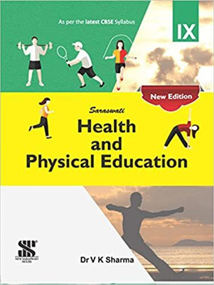 Sarswati Health And Physical Education For Class 9th(Paperback, V. K. Sharma)