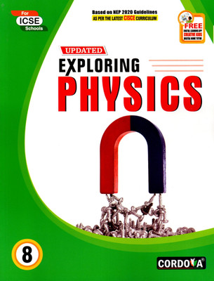 Cordova, Updated Exploring Physics For Icse Class - 8(Paperback, MANAV CHAKRABORTY)