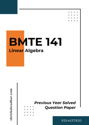 IGNOU BMTE 141 Previous Years Solved Question Papers LINEAR ALGEBRA (DEC 2024)(Paperback, BHAVYA KUMAR SAHNI)