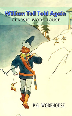 William Tell Told Again(Paperback, Others, Others)