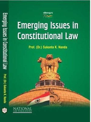 Emerging Issues In Constitutional Law(Paperback, Prof. Sukanta K. Nanda)