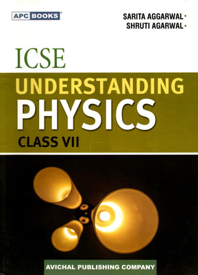 Apc, Icse Understanding Physics Class - 7(PAPEBACK, SARITA AGGARWAL, SHRUTI AGGARWAL)