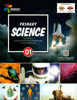 Primary Science - 01, Dhruv Education(Paperback, YATI DUTTA)