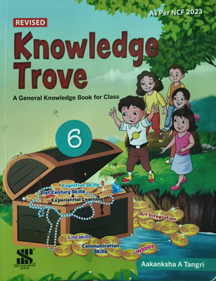 Knowledge Trove A General Knowledge Book For Class 6(Paperback, Aakanksha a tangri)