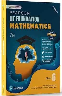 Pearson IIT Foundation'25 Mathematics Class 6 | For JEE, NTSE & Olympiad Exams | As Per CBSE, ICSE & State Curriculums | Free Acess To 11 Online Assessments, 55 Video Solutions & Interactive Tests Via Pearson MyInsights & Elibrary | 7th Edition(Paperback, Trishna Knowledge System) Pearson IIT Foundation'25 Mathematics Class 6 | For JEE, NTSE & Olympiad Exams | As Per CBSE, ICSE & State Curriculums | Free Acess To 11 Online Assessments, 55 Video Solutions & Interactive Tests Via Pearson MyInsights & Elibrary | 7th Edition(Paperback, Trishna Knowledge System)