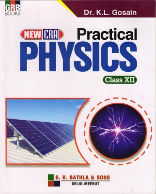 NEW ERA Practical PHYSICS CLASS - 12(Paperback, Dr. K.L. Gosain)