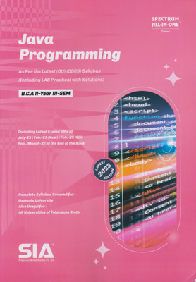 Java Programming B.C.A II-Year III-Sem (As Per The Latest (OU) (CBCS) Syllabus (Including LAB Practical With Solutions) Latest 2023 Edition(Paperback, SIA Team Of Experts)