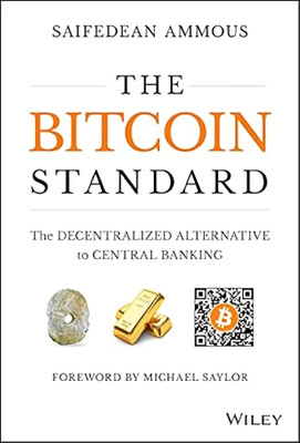 The Bitcoin Standard(Paperback, Saifedean Ammous)