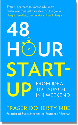 48 Hour Start-Up : Book(Fraser Doherty, Fraser Doherty)
