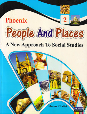 Phoenix, People And Places Class - 2
 (A Text Book Of Social Science)(Paperback, SHANU KHATTRI)