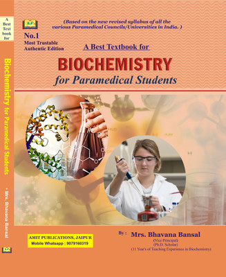 A Best Textbook For BIOCHEMISTRY For Paramedical Students(Paperback, Mrs. Bhavana Bansal)