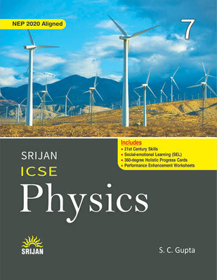 Srijan ICSE Physics - Class 7 - A Book Of Physics For Class 7 (2023 Edition)(Paperback, S. C. Gupta)