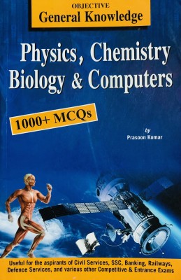 Objective General Knowledge Physics, Chemistry, Biology And Computer With 1000+ MCQs(Paperback, Prasoon Kumar)