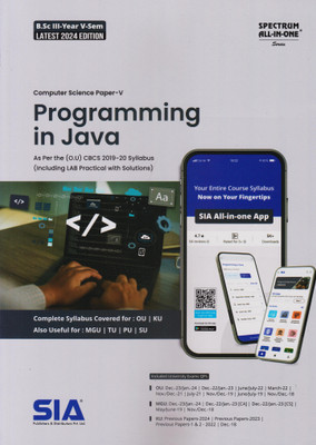 Programming In Java (Computer Science Paper-V) B.Sc III-Year V-Sem As Per The Latest O.U (CBCS) 2019-20 Syllabus (Including LAB Practical With Solutions) Latest 2024 Edition(Paperback, SIA Team Of Experts)