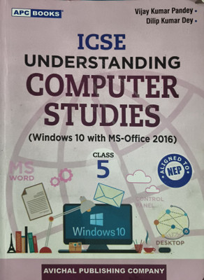 ICSE Understanding Computer Studies Windows 10 With MS Office 2016 Class 5(Paperback, Dilip Kumar dey)