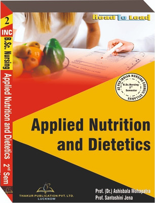 Applied Nutrition And Dietetics
Book For B.Sc. Nursing 2nd Semester According To INC Syllabus(Paperback, Prof. (Dr.) Ashisbala Mohapatra, Prof. Santoshini Jena)