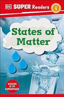 DK Super Readers Level 1 States Of Matter(Paperback, DK CHILDREN Publishers)