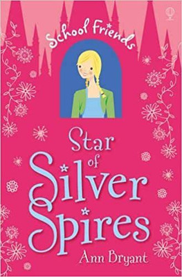Star At Silver Spires(Paperback, Bryant Ann)