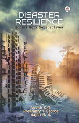 Disaster Resilience: Social Work Perspectives(Hardcover, Authorspress)