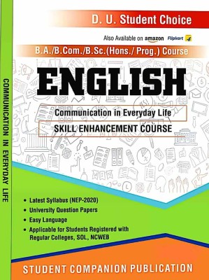 Student Choice Delhi University BA/B Com/B Sc Hons & Prog1st Year Semester 1 English (Communication In Everyday Life)Skill Enhancement Course Life SEC UGCF/NEP Past Year Papers Regular SOL NCWEB(Paperback, Student Companion Publications) Student Choice Delhi University BA/B Com/B Sc Hons & Prog1st Year Semester 1 English (Communication In Everyday Life)Skill Enhancement Course Life SEC UGCF/NEP Past Year Papers Regular SOL NCWEB(Paperback, Student Companion Publications)