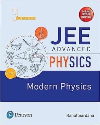 JEE Advanced Physics - Modern Physics - 3rd Edition(Paperback, Rahul Sardana)