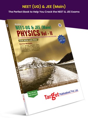 Physics Book Vol 2 For JEE Mains And NEET UG Book | Engineering And Medical Entrance Exam | Chapterwise And Topicwise MCQs With Solutions | Includes Practice Tests | AIIMS & AIPMT Study Material With Previous Year Question(Paperback, Target Publications)