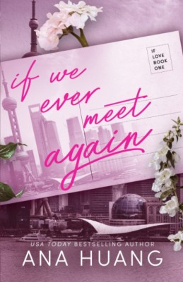 If We Ever Meet Again . Book (Paperback)(Paperback, Ana Huang)