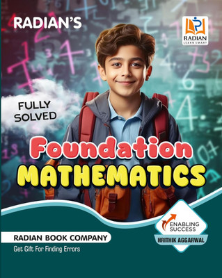 Radian Foundations Mathematics Fully Solved | In English Edition | Hrithik Aggarwal(Paperback, HRITHIK AGGARWAL)