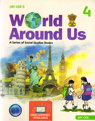 Jay Cee's World Around Us - 4
(A Series Of Social Studies Books)(Paperback, SHIKHA GUPTA)
