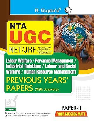 NTA-UGC-NET/JRF : Labour Welfare/Personnel Management/Industrial Relations/Labour & Social Welfare/HRM (Paper-II) : Previous Years’ Papers (With Answers) Paperback – 30 May 2024(Paperback, RPH Editorial Board) NTA-UGC-NET/JRF : Labour Welfare/Personnel Management/Industrial Relations/Labour & Social Welfare/HRM (Paper-II) : Previous Years’ Papers (With Answers) Paperback – 30 May 2024(Paperback, RPH Editorial Board)