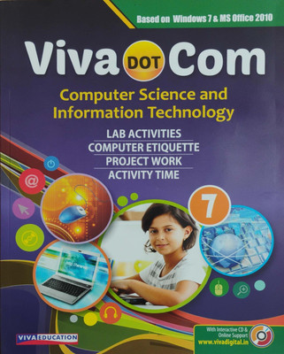 Viva Dot Com Computer Science And Information Technology Class 7(Paperback, Sarika Varma)
