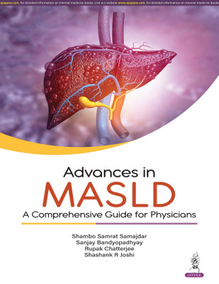 Advances In MASLD: A Comprehensive Guide For Physicians(Paperback, SHAMBO SAMRAT SAMAJDAR)