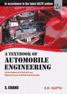 A Textbook Of Automobile Engineering(Paperback, S.K. Gupta)