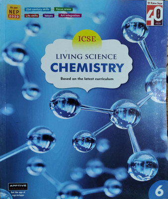 ICSE Living Chemistry Based On The Latest Curriculum Class 6(Pepper back, Satinder Malhotra)