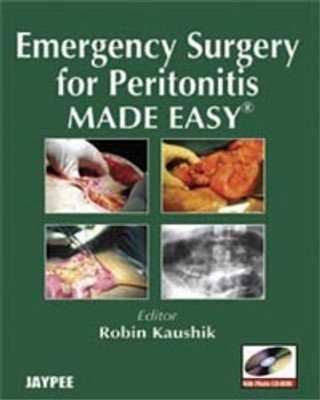 Emergency Surgery For Peritonitis Made Easy With Photo CD-ROM(Paperback, ROBIN KAUSHIK)