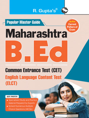 Maharashtra B.Ed. Common Entrance Test (CET) And English Language Content Test (ELCT) Guide(Paperback, RPH Editorial Board)