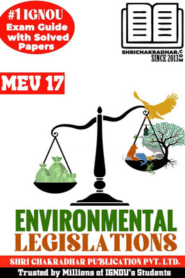 IGNOU MEV 17 Help Book Environmental Legislations (IGNOU Study Notes/Guidebook Chapter-Wise) For Exam Preparation With Solved Latest Previous Year Question Papers IGNOU MSCENV 3rd Semester Mev17(Paperback, BHAVYA KUMAR SAHNI)