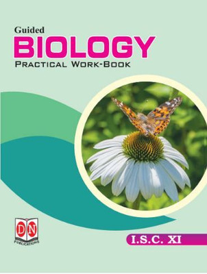 GUIDED BIOLOGY FOR I.S.C. - 11 Practical Work-Book(Hardcover, Mrs. Jaimol Jos)