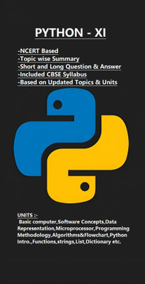 PYTHON CLASS 11 (Information Practice NCERT & CBSE Based Book ) (English Language ) Useful For All Students Topic Wise Short And Long Explained Question And Answer In English(Paperback, NCERT) PYTHON CLASS 11 (Information Practice NCERT & CBSE Based Book ) (English Language ) Useful For All Students Topic Wise Short And Long Explained Question And Answer In English(Paperback, NCERT)
