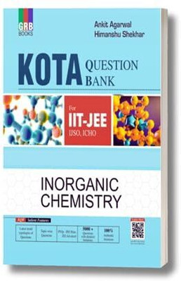 Kota Question Bank Inorganic Chemistry For IIT-JEE / IJSO / ICHO Perfect Paperback – 1 January 2023(perfect paperback, Ankit Agarwal & Himanshu Shekhar)