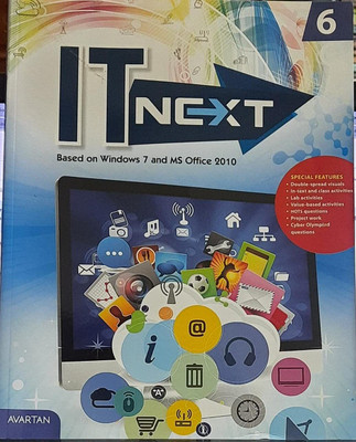 AVARTAN IT NEXT Class - VI (Based On Windows 7 And MS Office 2010)(Paperback, Deepa Bhandari)