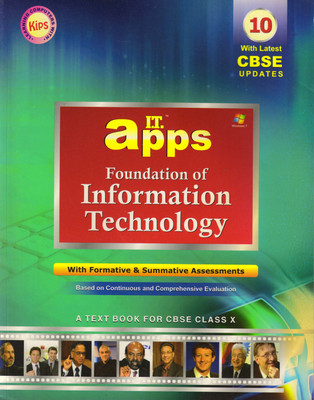 Kips CBSE I.T. APPS FOUNDATION OF INFORMATION TECHNOLOGY CLASS -10(Paperback, KIPS LEARNING)