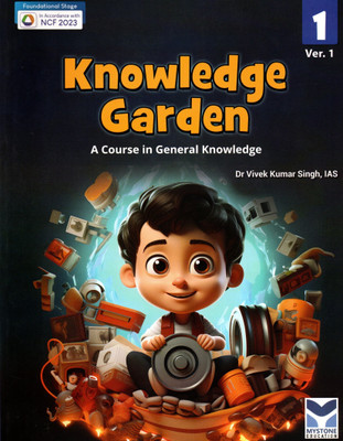 Knowledge Garden(A Course In General Knowledge)Ver. 1 Class - 1(Paperback, Dr VIVEK KUMAR SINGH, IAS)