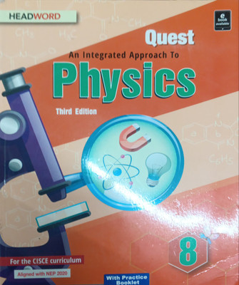 Quest An Integrated Approach To Physics Third Edition Class 8(Pepper back, Bindu sahdev)