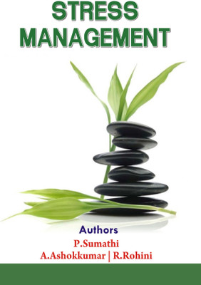 Stress Management(Paperback, P. Sumathi, A. Ashokkumar, R. Rohini)